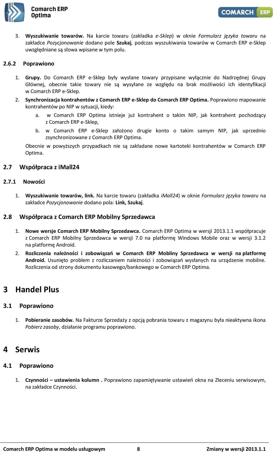 tym polu. 2.6.2 Poprawiono 1. Grupy.