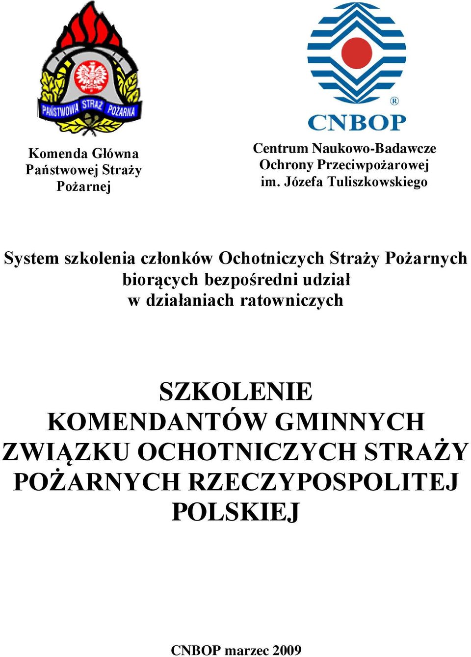 Józefa Tuliszkowskiego System szkolenia członków Ochotniczych Straży Pożarnych