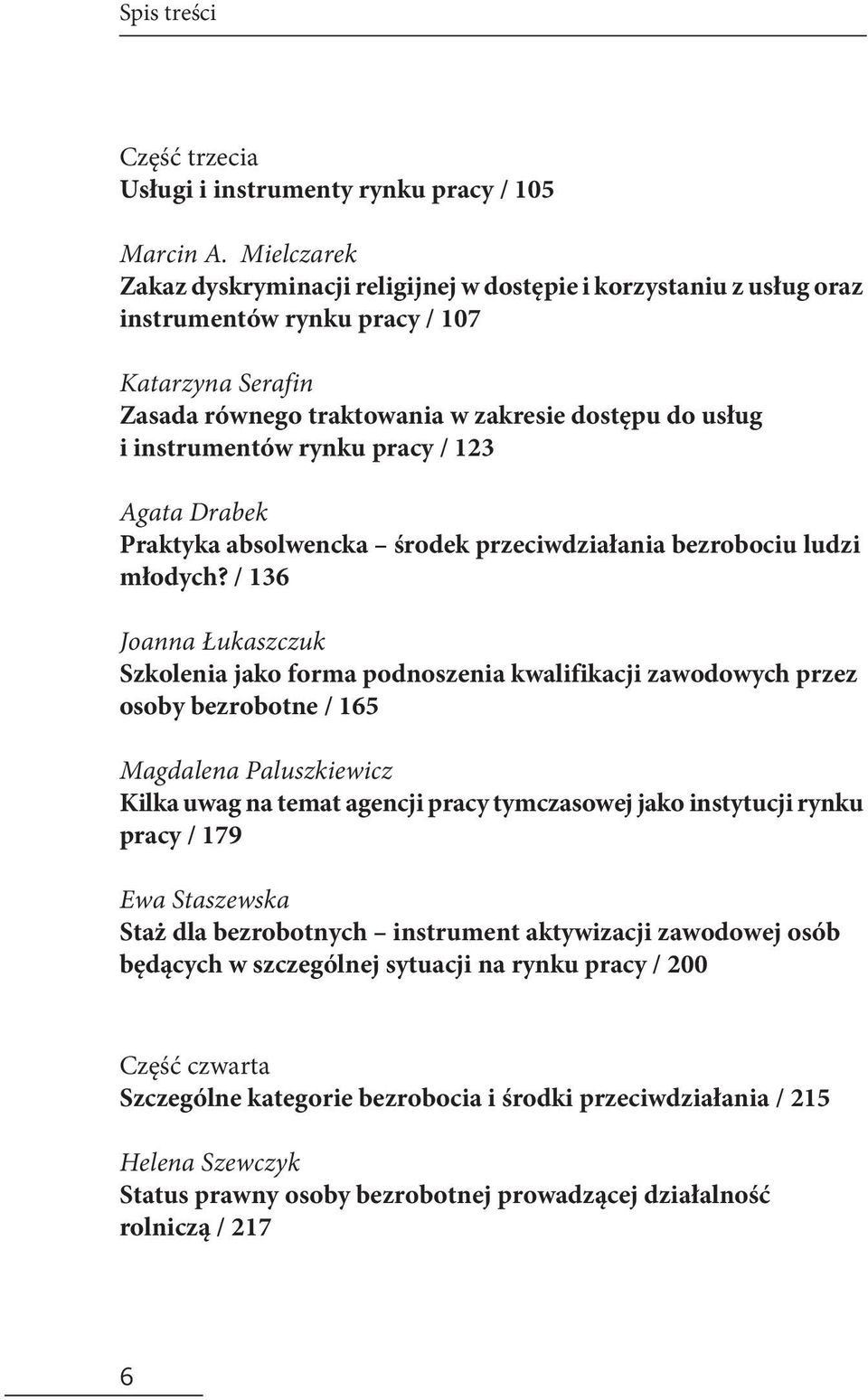 rynku pracy / 123 Agata Drabek Praktyka absolwencka środek przeciwdziałania bezrobociu ludzi młodych?