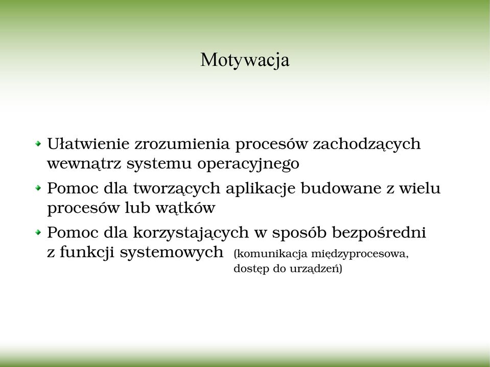 wielu procesów lub wątków Pomoc dla korzystających w sposób