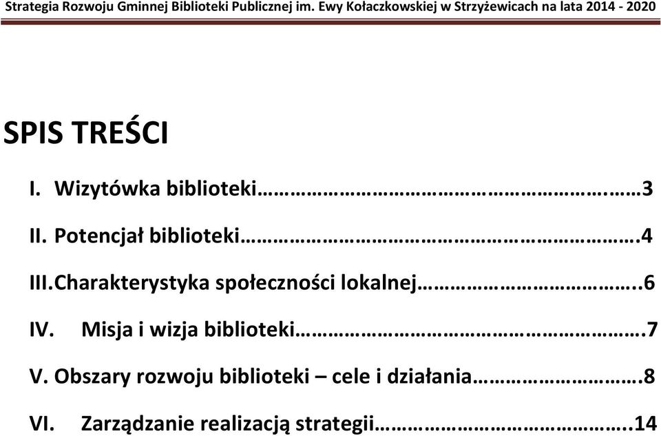 Charakterystyka społeczności lokalnej..6 IV.