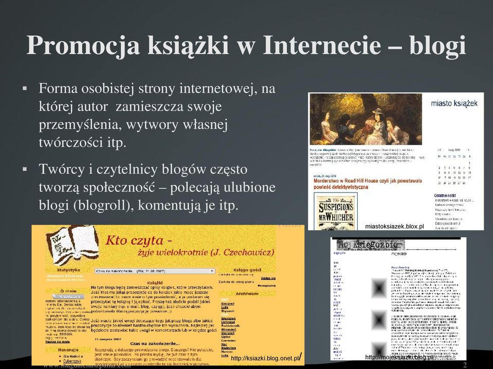 Twórcyiczytelnicyblogówczęsto tworząspołeczność polecająulubione