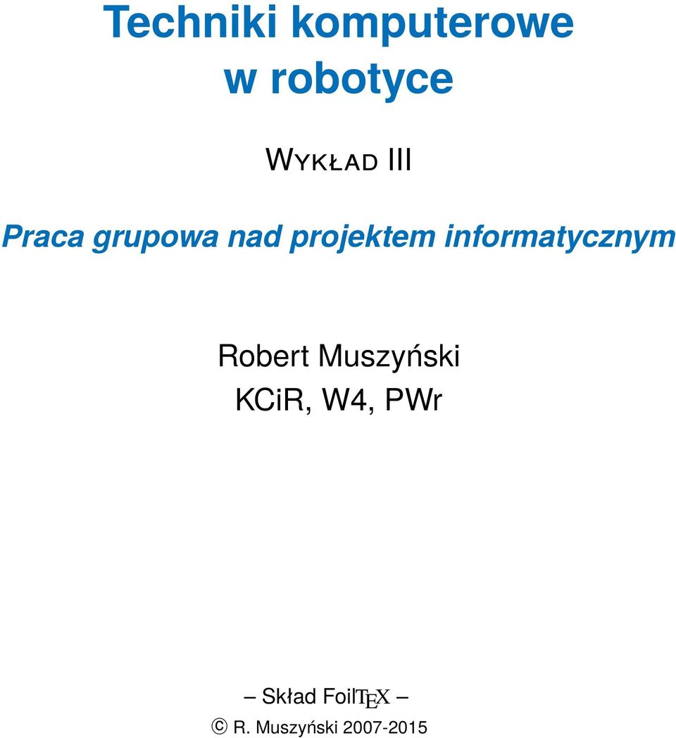 informatycznym Robert Muszyński KCiR,