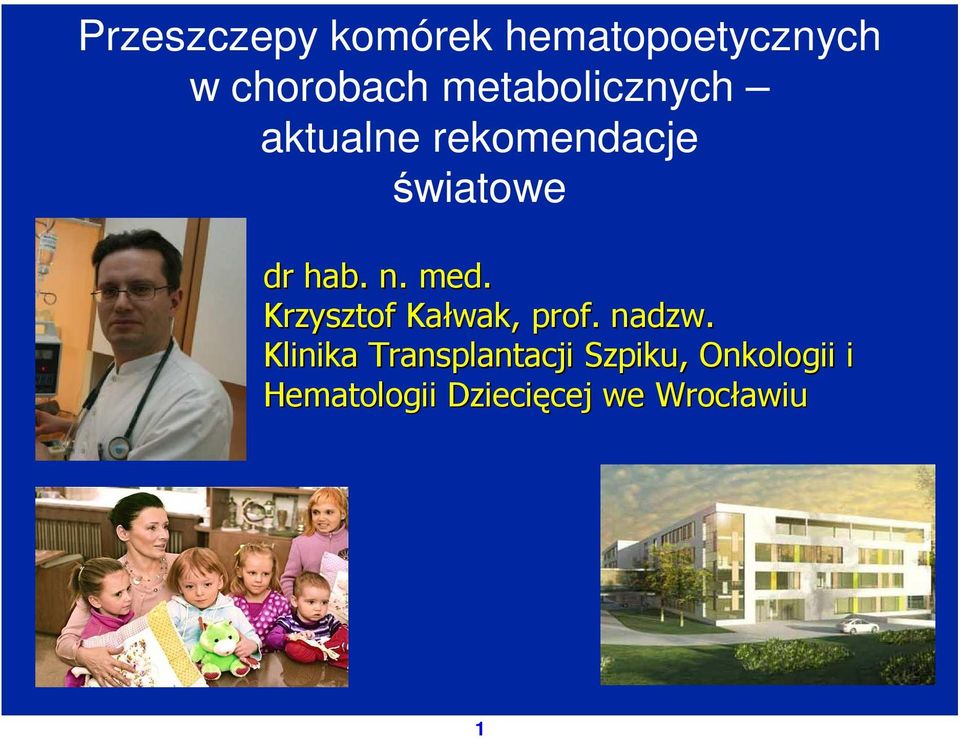 med. Krzysztof Kałwak, prof. nadzw.