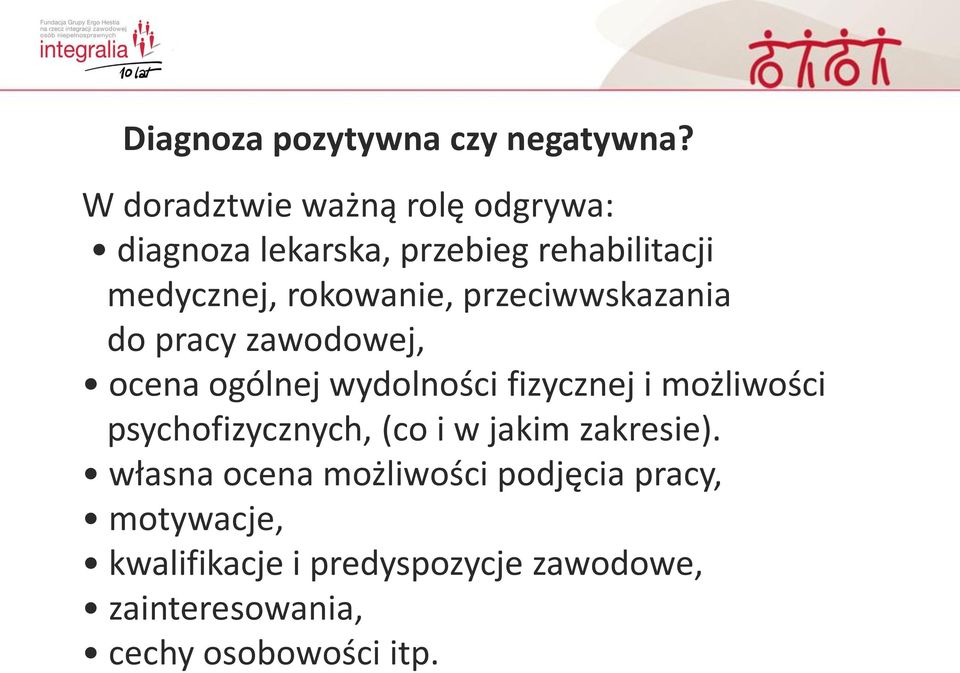 przeciwwskazania do pracy zawodowej, ocena ogólnej wydolności fizycznej i możliwości