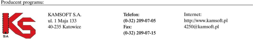 (0-32) 209-07-05 Fax: (0-32) 209-07-15