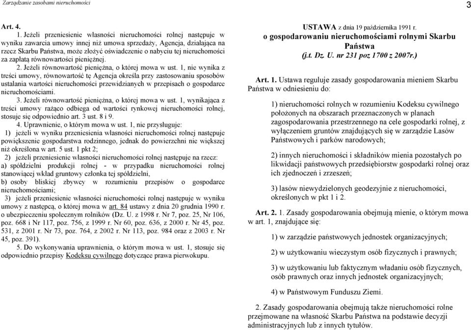 nieruchomości za zapłatą równowartości pieniężnej. 2. Jeżeli równowartość pieniężna, o której mowa w ust.