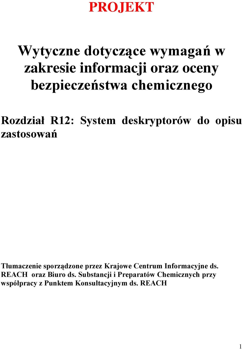 Tłumaczenie sporządzone przez Krajowe Centrum Informacyjne ds.