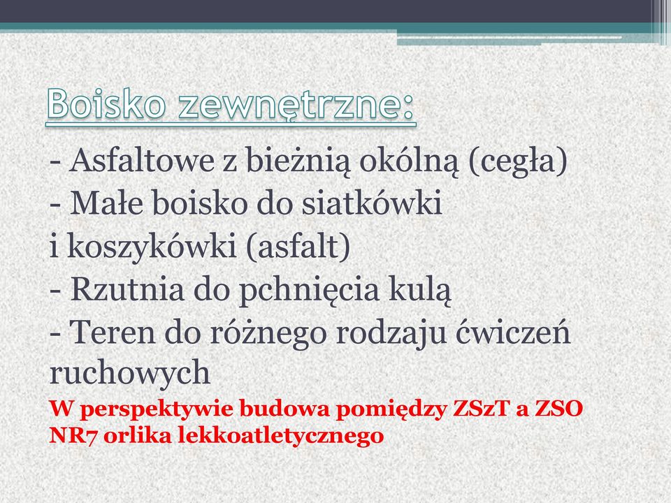 kulą - Teren do różnego rodzaju ćwiczeń ruchowych W