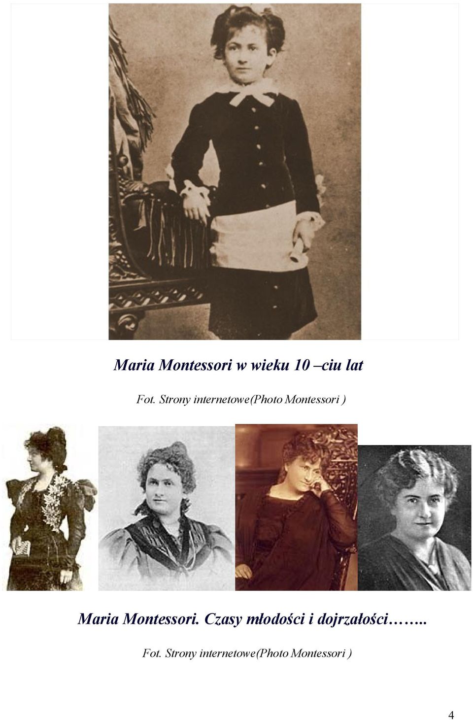 Maria Montessori.