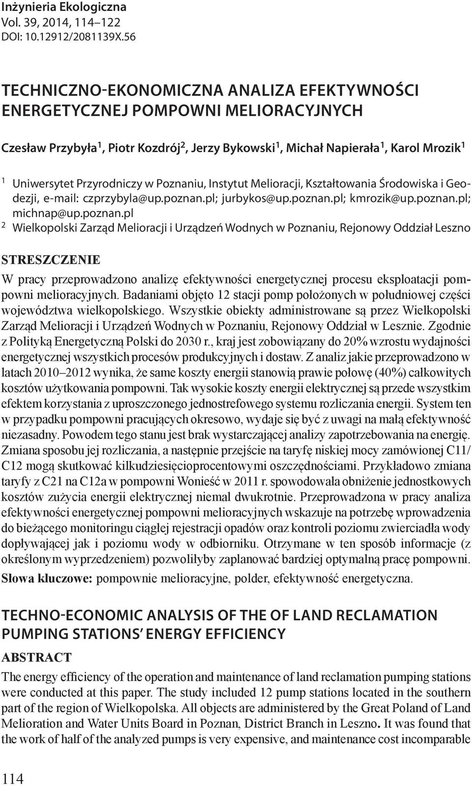 Przyrodniczy w Poznaniu, Instytut Melioracji, Kształtowania Środowiska i Geodezji, e-mail: czprzybyla@up.poznan.