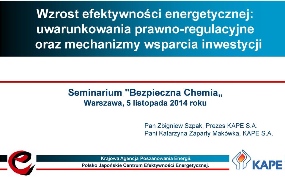 Seminarium "Bezpieczna Chemia Warszawa, 5 listopada 2014 roku Pan Zbigniew Szpak,