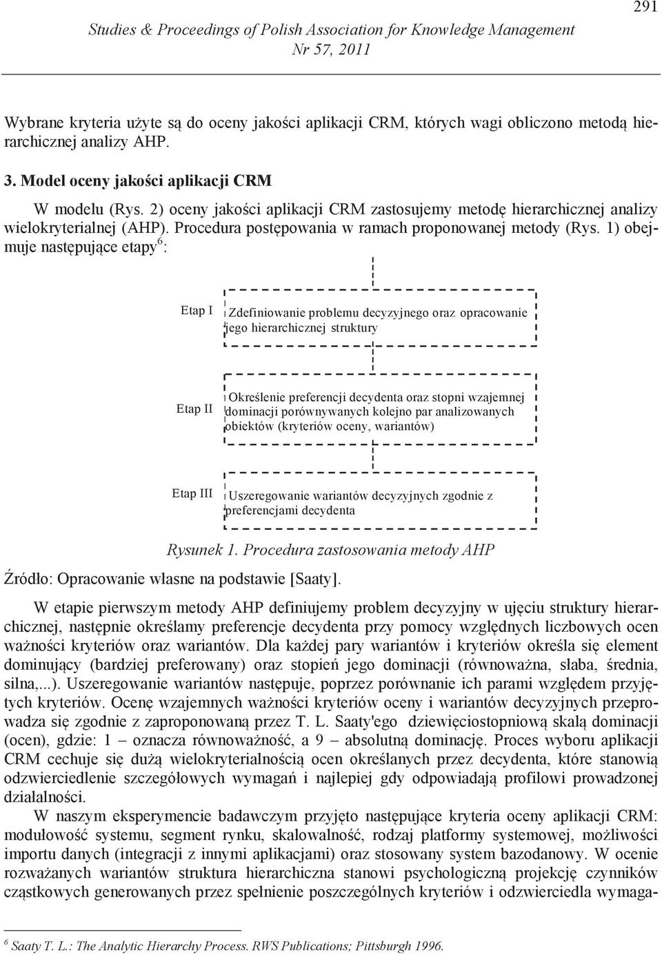 Procedura post powania w ramach proponowanej metody (Rys.