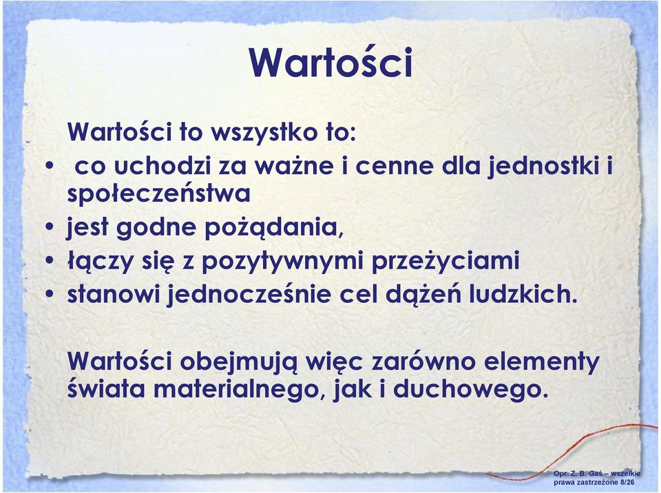 przeŝyciami stanowi jednocześnie cel dąŝeń ludzkich.