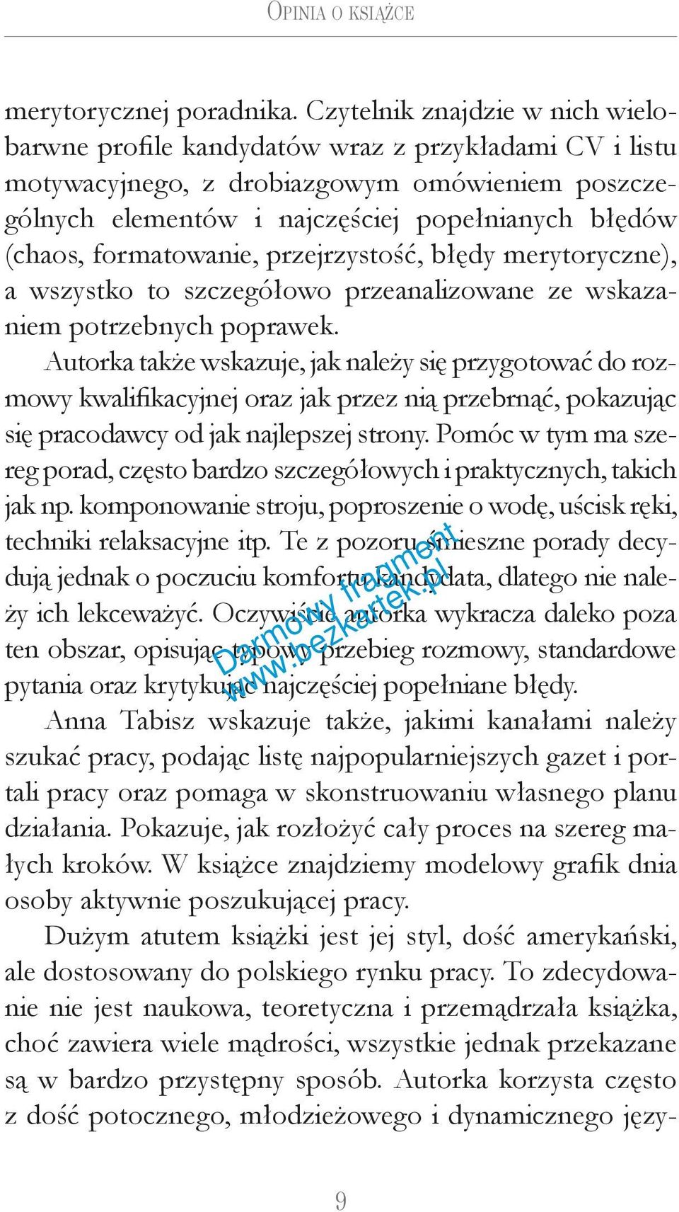 formatowanie, przejrzystość, błędy merytoryczne), a wszystko to szczegółowo przeanalizowane ze wskazaniem potrzebnych poprawek.