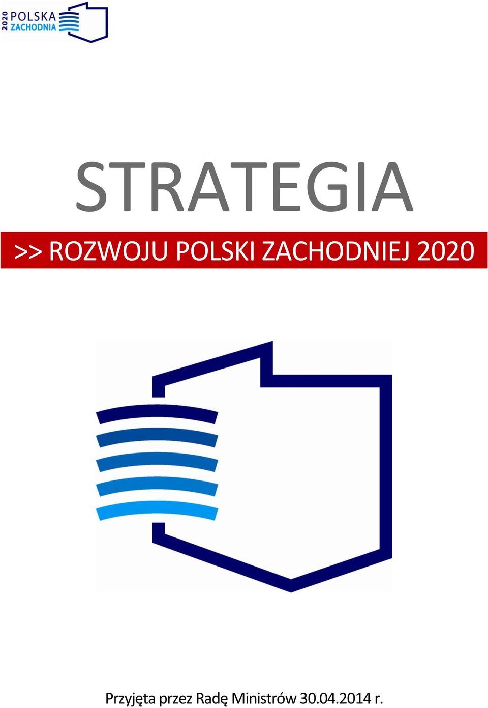 2020 Przyjęta przez