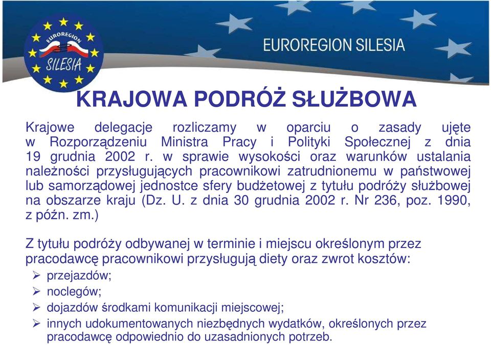 na obszarze kraju (Dz. U. z dnia 30 grudnia 2002 r. Nr 236, poz. 1990, z późn. zm.