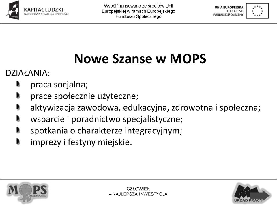 zdrowotna i społeczna; wsparcie i poradnictwo