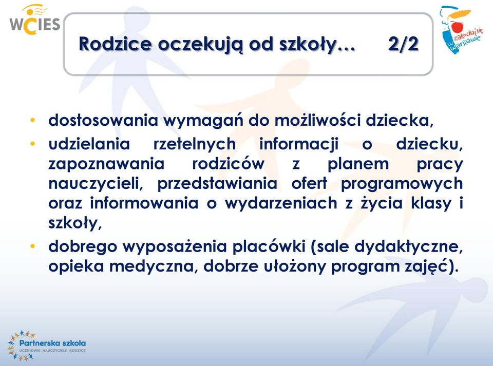 przedstawiania ofert programowych oraz informowania o wydarzeniach z życia klasy i