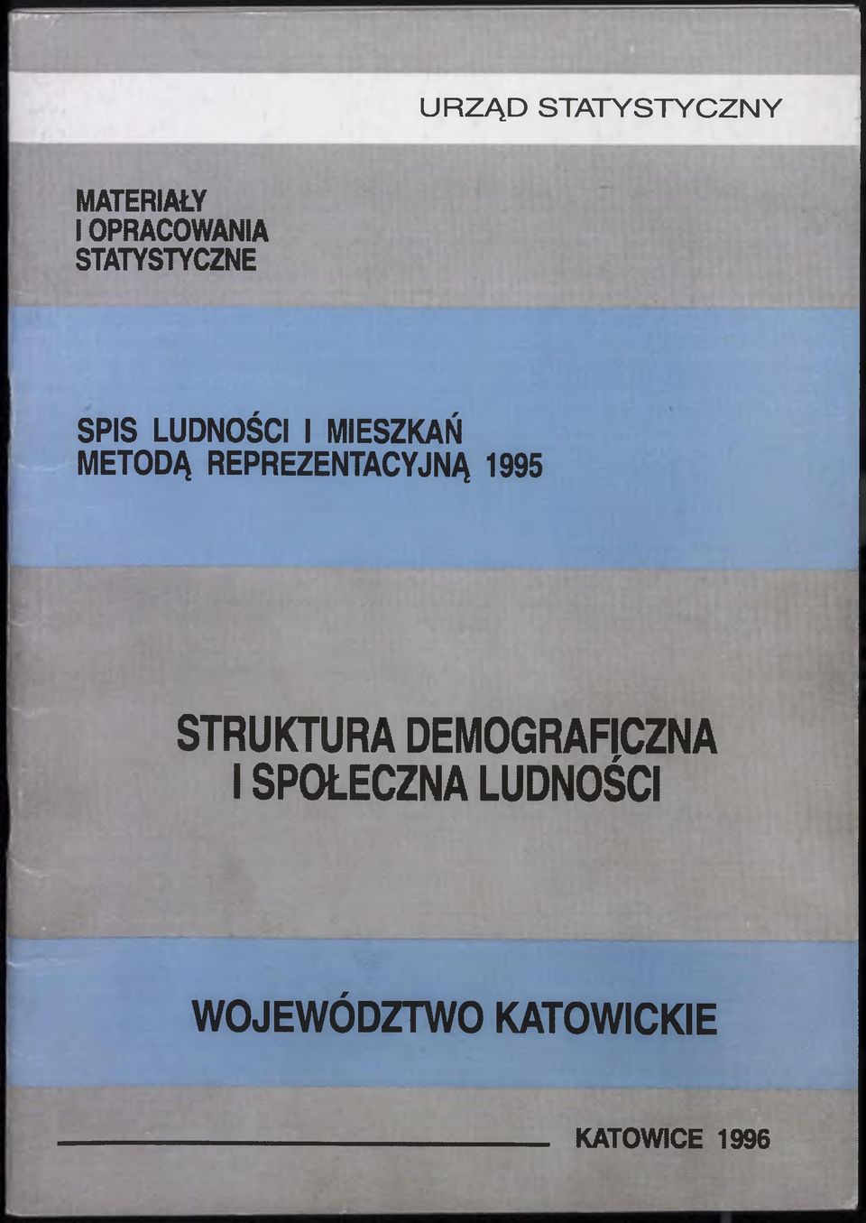 STRUKTURA DEMOGRAFICZNA I SPOŁECZNA LUDNOŚCI WOJEWÓDZTWO