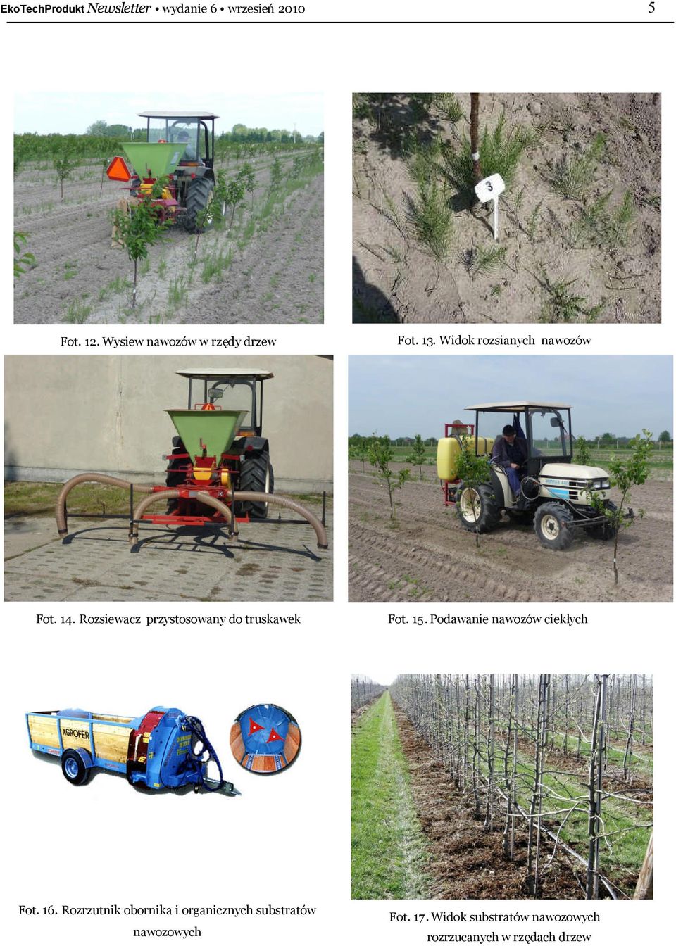 Rozrzutnik obornika i organicznych substratów nawozowych 5 Fot. 13.