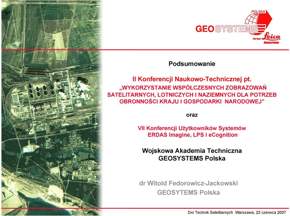 KRAJU I GOSPODARKI NARODOWEJ oraz VII Konferencji Użytkowników Systemów ERDAS Imagine, LPS i