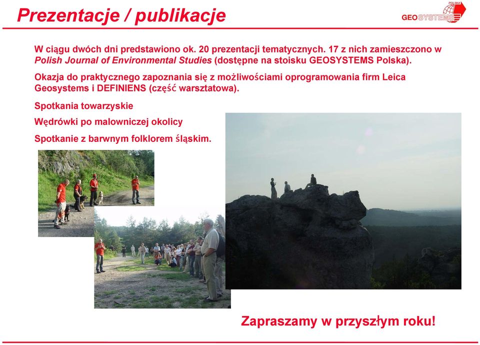 Okazja do praktycznego zapoznania się z możliwościami oprogramowania firm Leica Geosystems i DEFINIENS (część