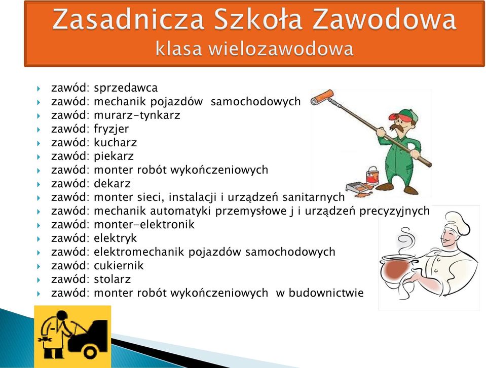 zawód: mechanik automatyki przemysłowe j i urządzeń precyzyjnych zawód: monter-elektronik zawód: elektryk zawód: