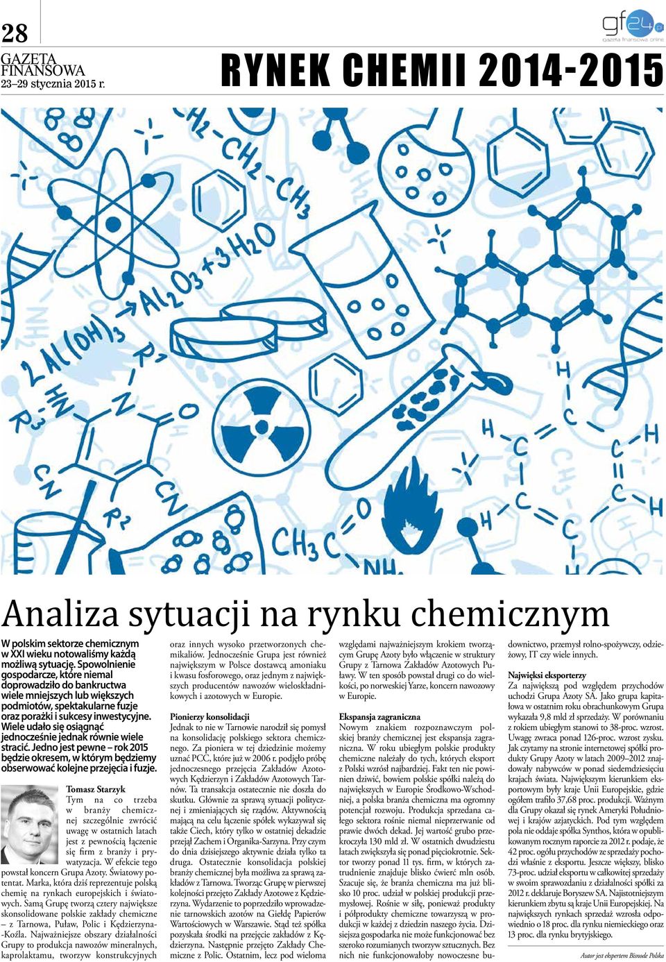 Wiele udało się osiągnąć jednocześnie jednak równie wiele stracić. Jedno jest pewne rok 2015 będzie okresem, w którym będziemy obserwować kolejne przejęcia i fuzje.