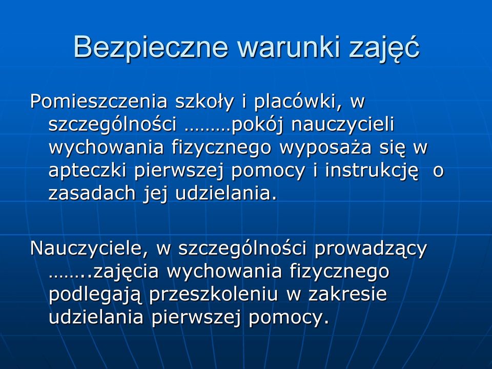 instrukcję o zasadach jej udzielania. Nauczyciele, w szczególności prowadzący.