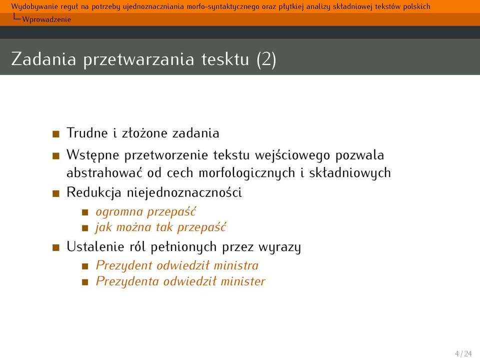 składniowych Redukcja niejednoznaczności ogromna przepaść jak można tak przepaść