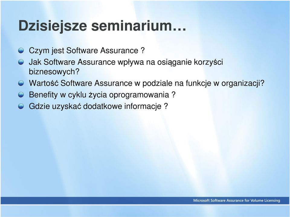 Wartość Software Assurance w podziale na funkcje w organizacji?