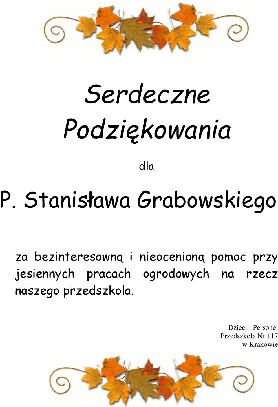 nieocenioną pomoc przy jesiennych pracach