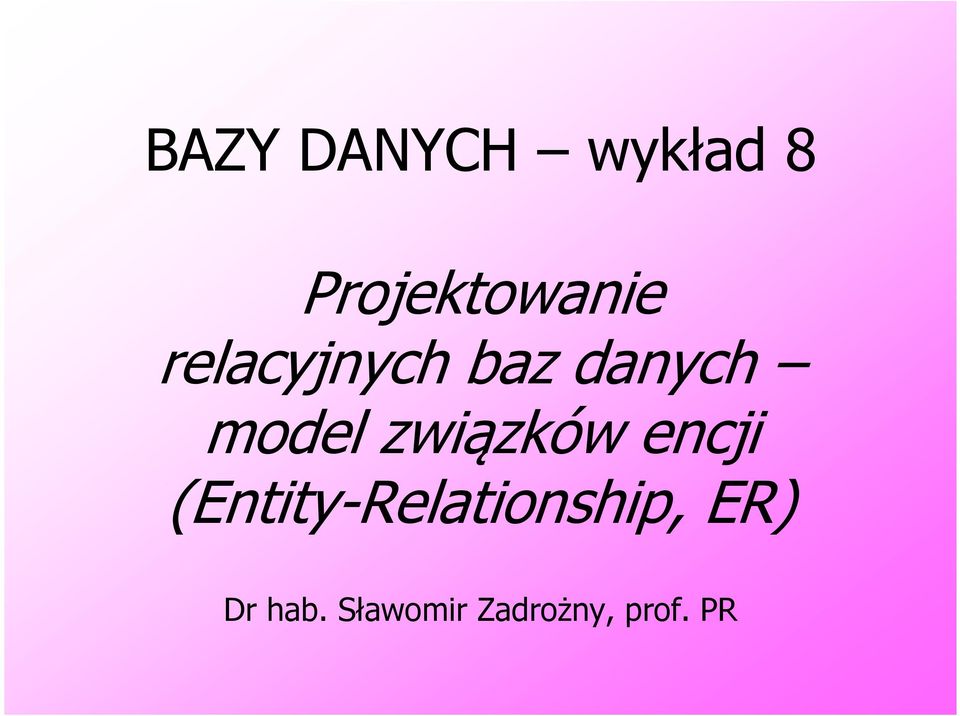 związków encji