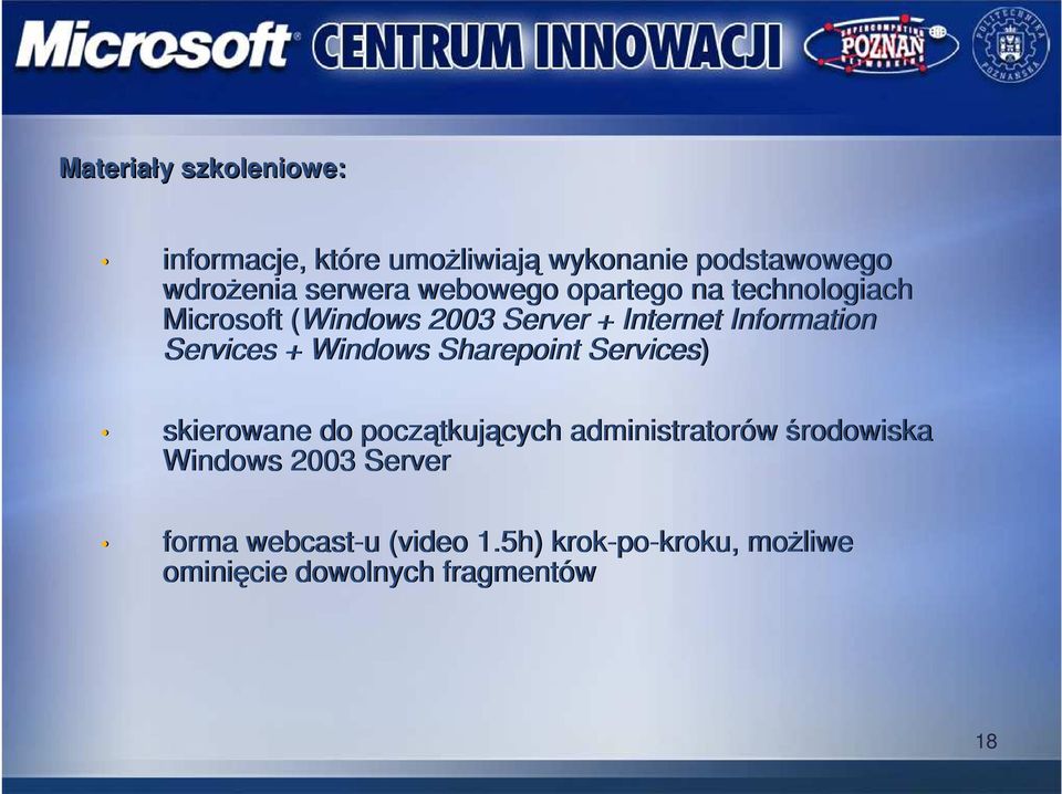 Services + Windows Sharepoint Services) skierowane do początkujących administratorów środowiska