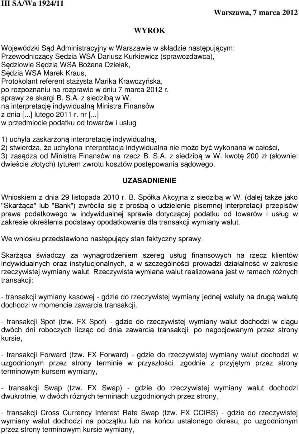 na interpretację indywidualną Ministra Finansów z dnia [...] lutego 2011 r. nr [.