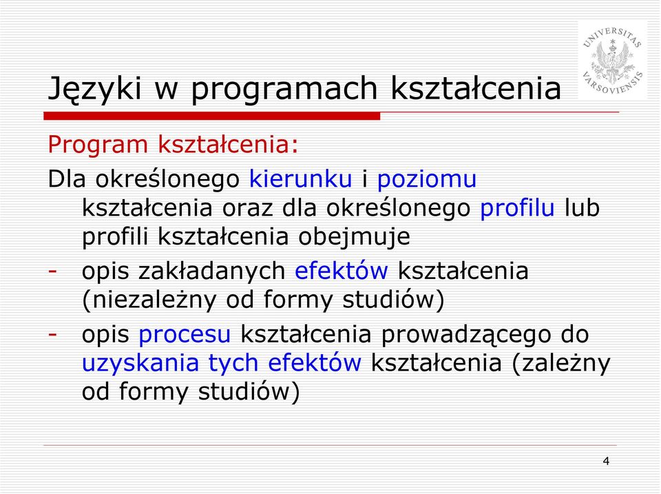opis zakładanych efektów kształcenia (niezależny od formy studiów) - opis procesu