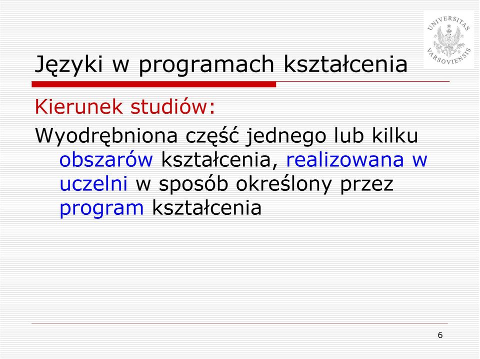 kilku obszarów kształcenia, realizowana w