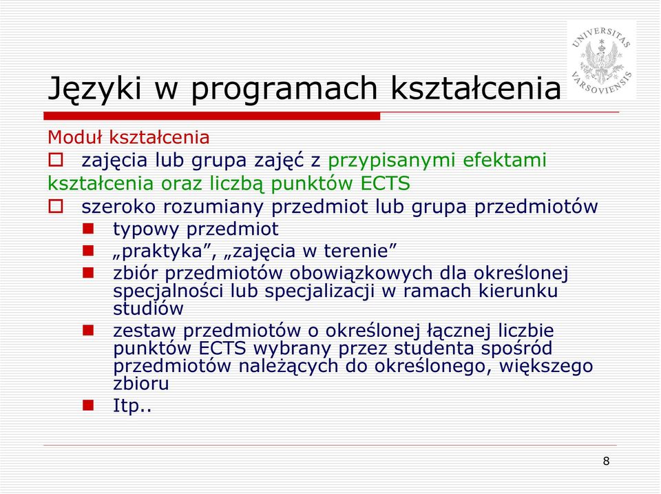 przedmiotów obowiązkowych dla określonej specjalności lub specjalizacji w ramach kierunku studiów zestaw przedmiotów o