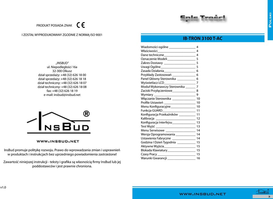19 e-mail: insbud@insbud.net InsBud promuje politykę rozwoju. rawo do wprowadzania zmian i usprawnień w produktach i instrukcjach bez uprzedniego powiadomienia zastrzeżone!
