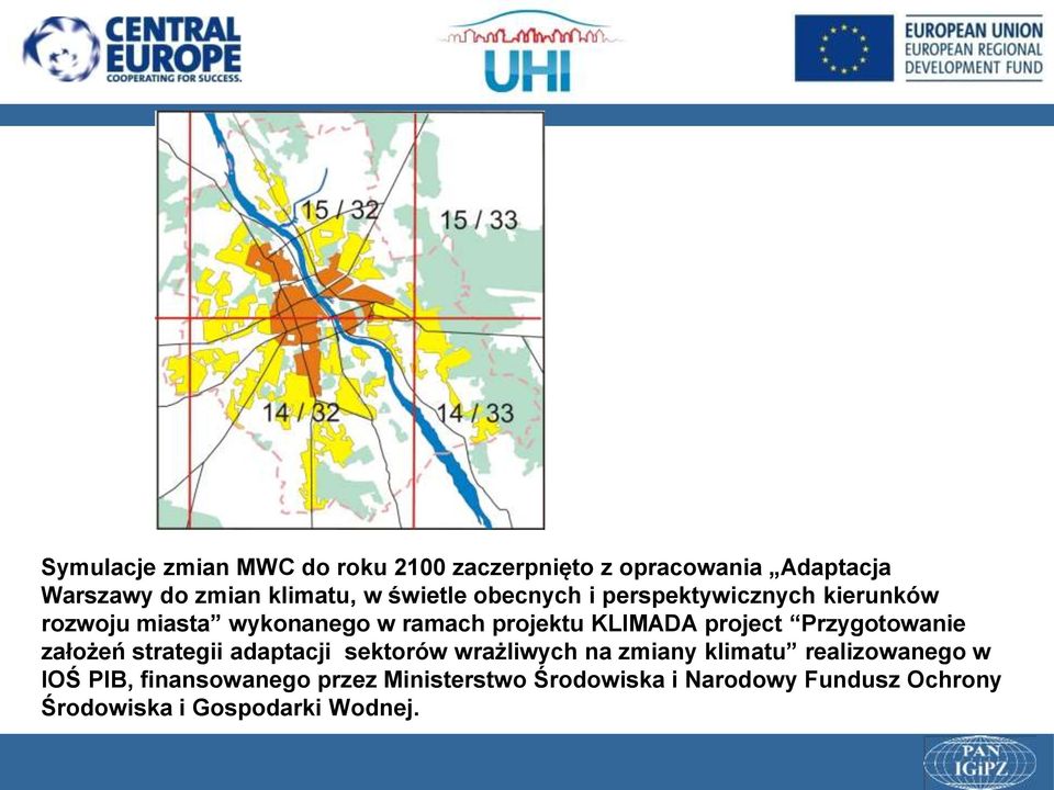 project Przygotowanie założeń strategii adaptacji sektorów wrażliwych na zmiany klimatu realizowanego w