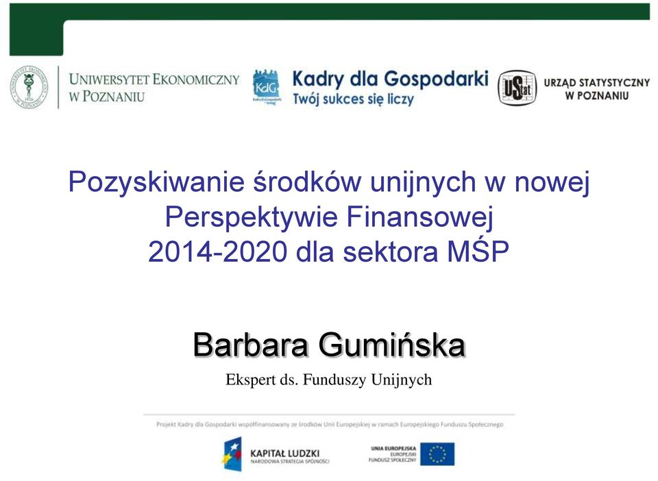 2014-2020 dla sektora MŚP Barbara