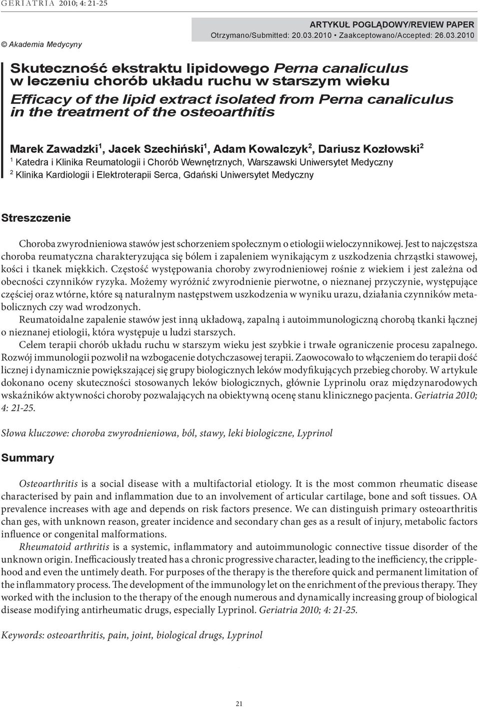 2010 Skuteczność ekstraktu lipidowego Perna canaliculus w leczeniu chorób układu ruchu w starszym wieku Efficacy of the lipid extract isolated from Perna canaliculus in the treatment of the