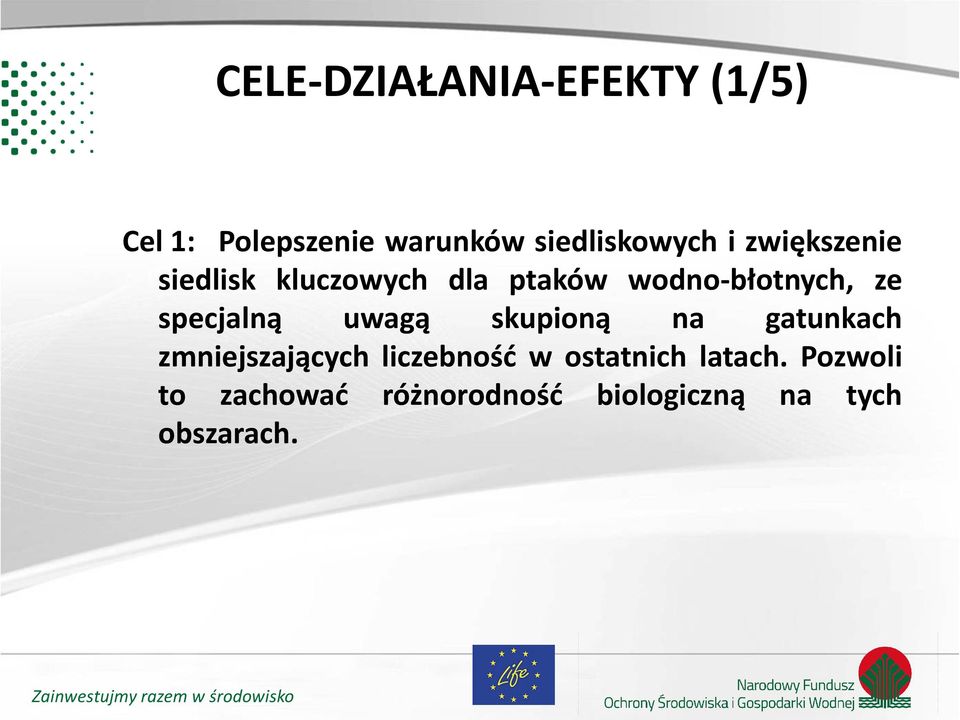 specjalną uwagą skupioną na gatunkach zmniejszających liczebność w