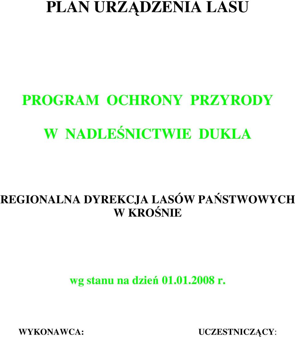DYREKCJA LASÓW PAŃSTWOWYCH W KROŚNIE wg
