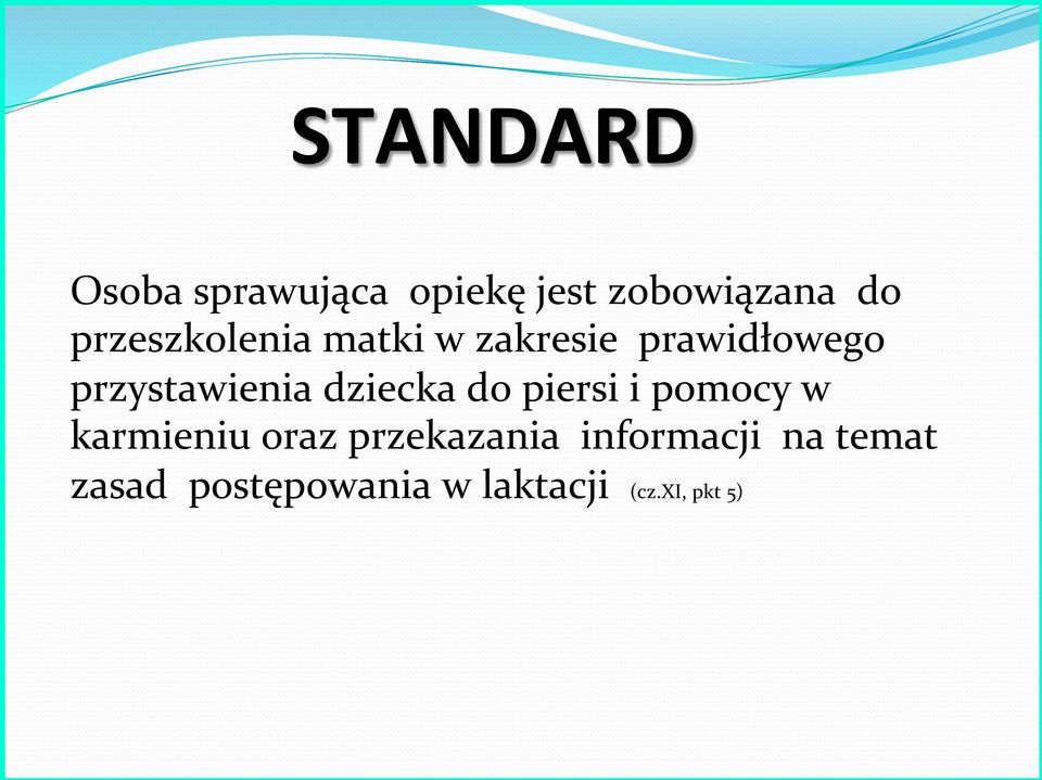 dziecka do piersi i pomocy w karmieniu oraz przekazania