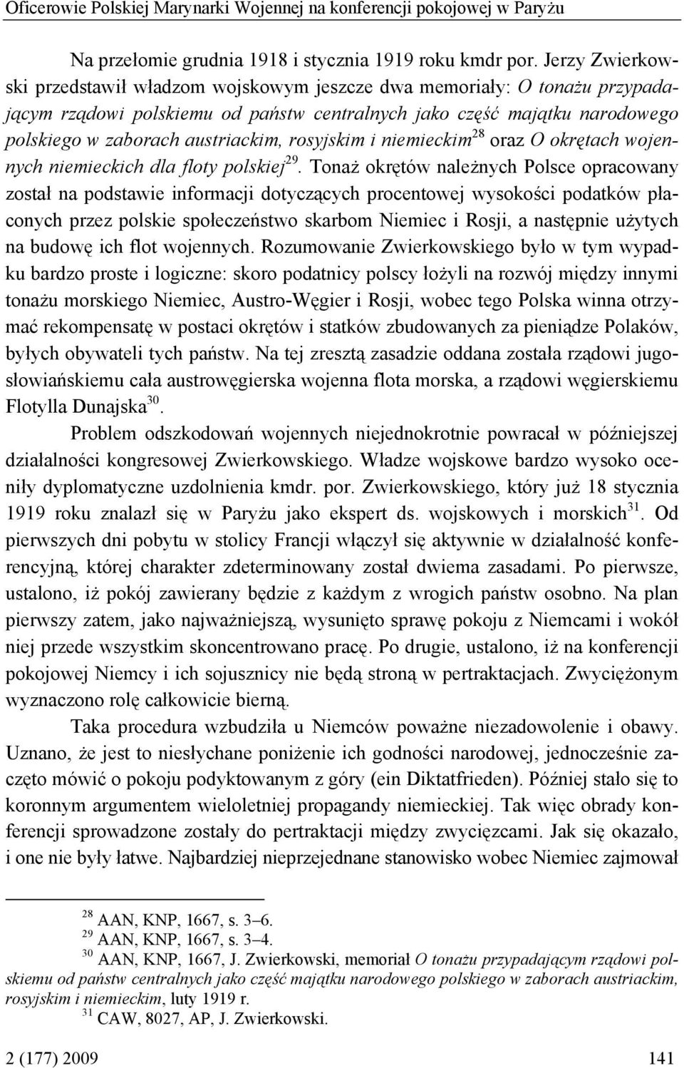 rosyjskim i niemieckim 28 oraz O okrętach wojennych niemieckich dla floty polskiej 29.