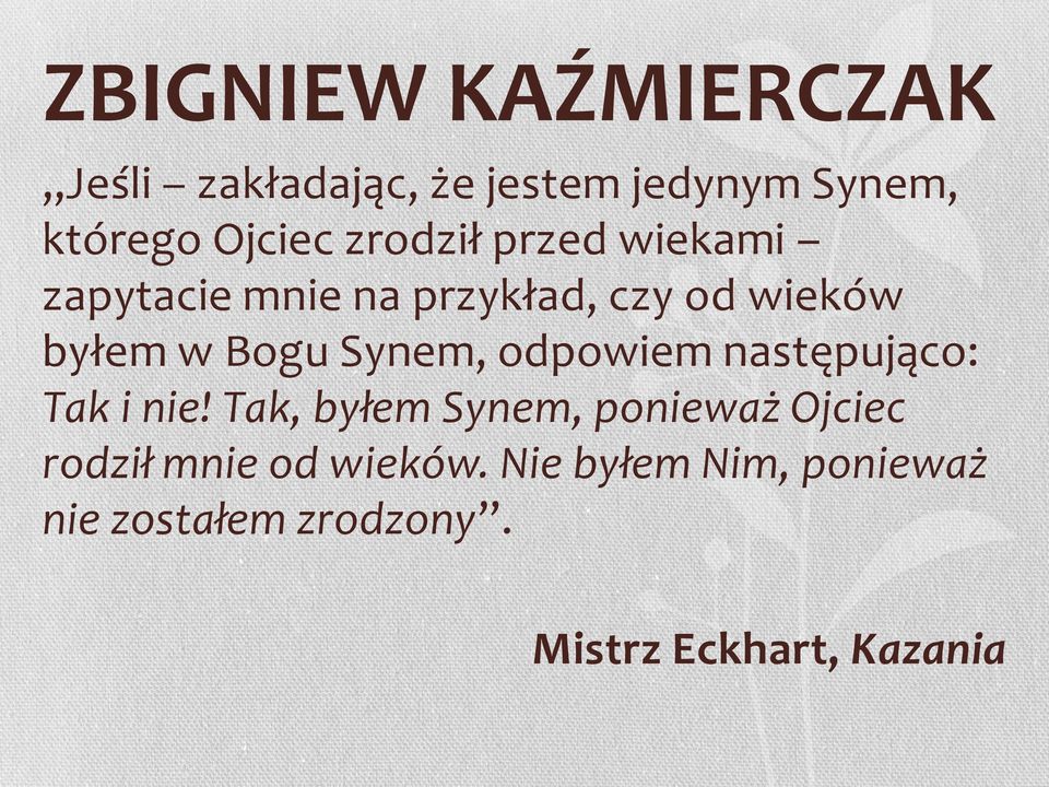 Synem, odpowiem następująco: Tak i nie!