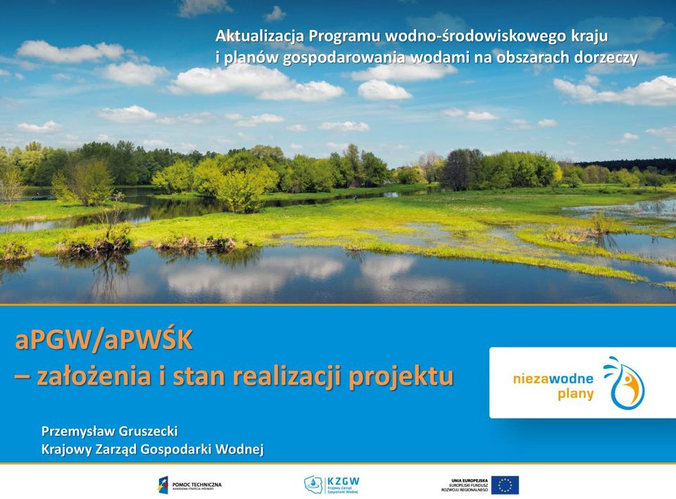 apgw/apwśk założenia i stan realizacji projektu