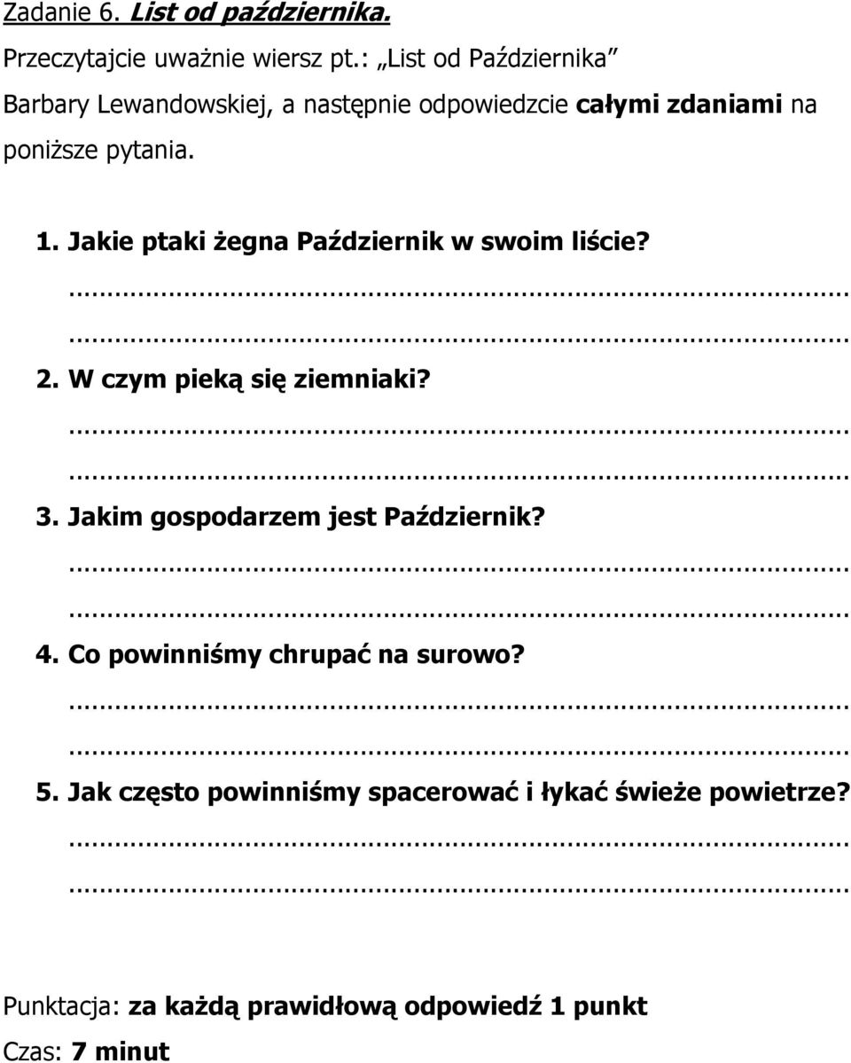 pytania. 1. Jakie ptaki żegna Październik w swoim liście? 2. W czym pieką się ziemniaki? 3.